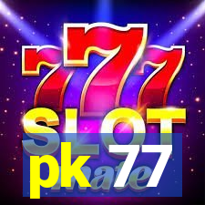 pk 77